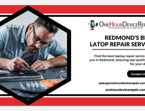 Best Laptop Repair Services Near Me: One Hour Device Repair in Redmond