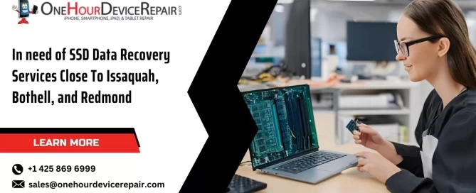 Professional SSD data recovery service conveniently located in Bothell, Redmond, and Issaquah. Get help now!