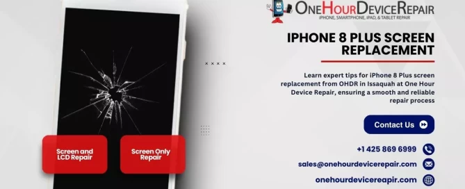 iPhone 8 Plus Screen Replacement Process: As Told by One Hour Device Repair in Issaquah