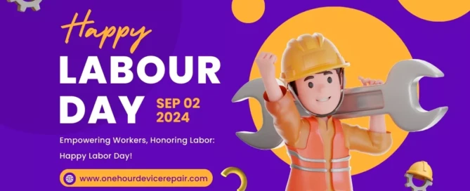 Happy Labor Day 2024 by One Hour Device Repair