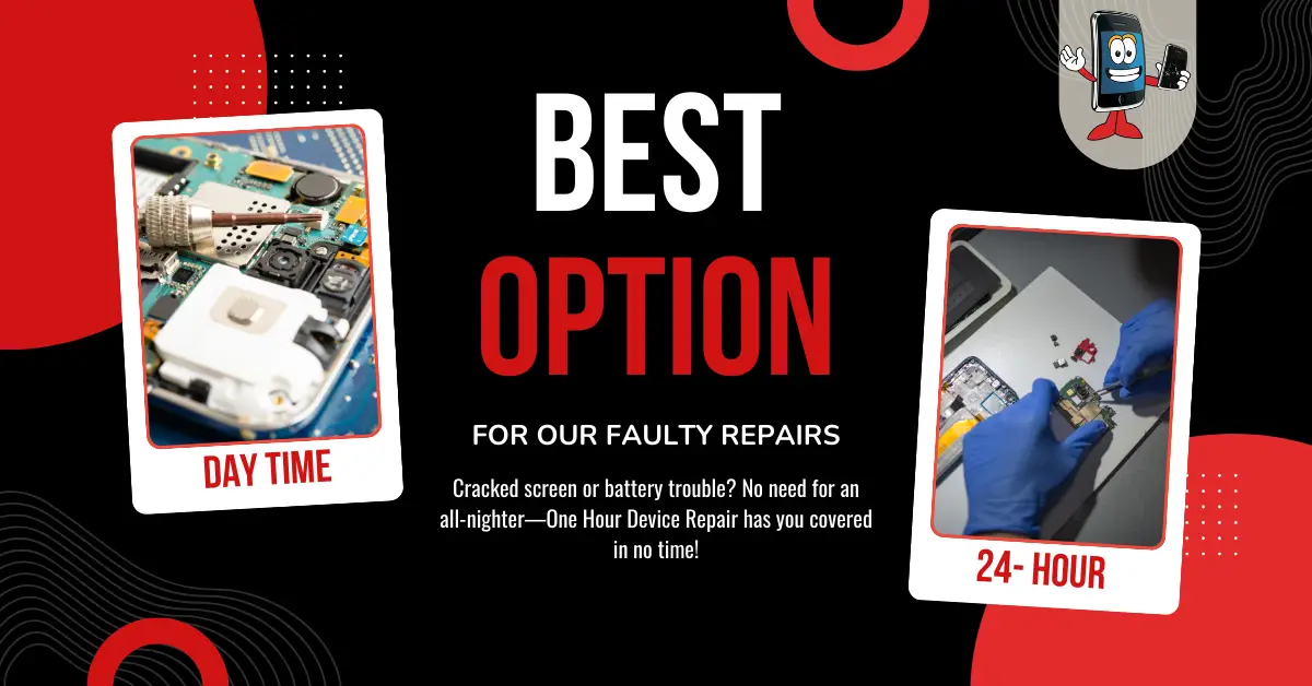 Daytime vs 24 Hour Daytime vs 24-Hour Repair Service by One Hour Device Repair