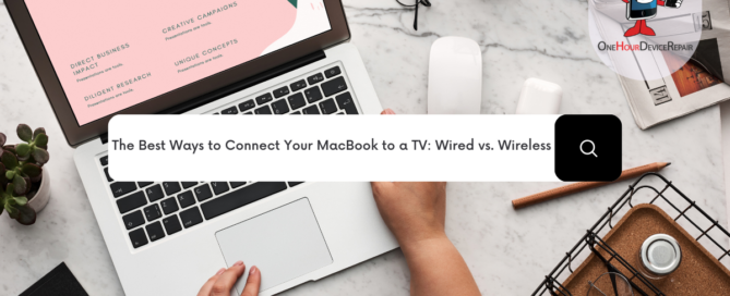 The Best Ways to Connect Your MacBook to a TV: Wired vs. Wireless