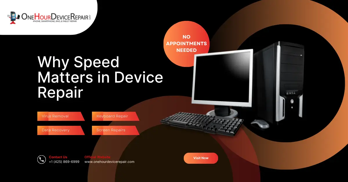 Speed Matters Device Repairs by One Hour Device Repair