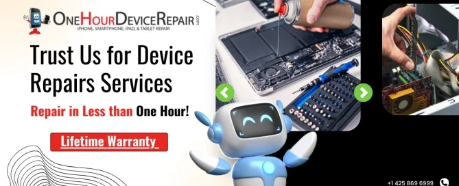 he reasons Issaquah, Bothell, and Redmond residents trust One Hour Device Repairs