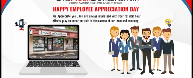 Celebrate Employee Appreciation with Quick Repairs by One Hour Device Repair