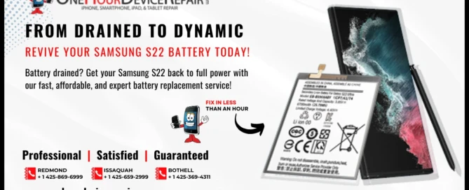 S22 Ultra Battery Draining Fast? Quick Replacement in Issaquah by One Hour Device Repair