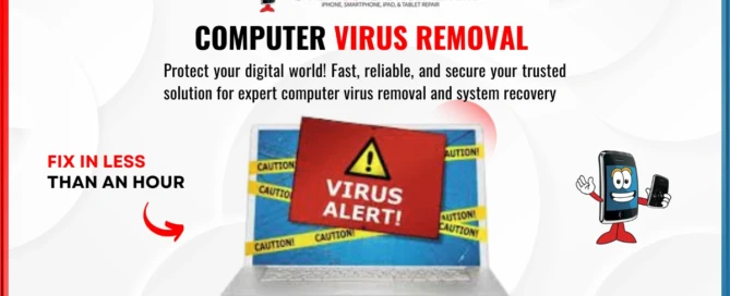 Computer Virus Service By One Hour Devicr Repair