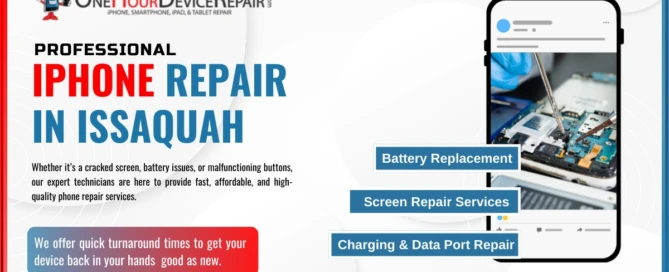 Best Places to Fix an iPhone in Issaquah By One Hour Device Repair