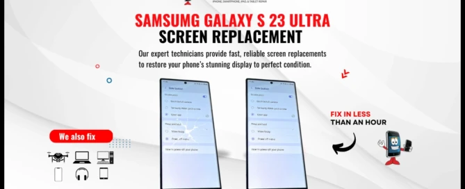 Samsung Galaxy S23 Ultra Screen Replacement by One Hour Device Repair