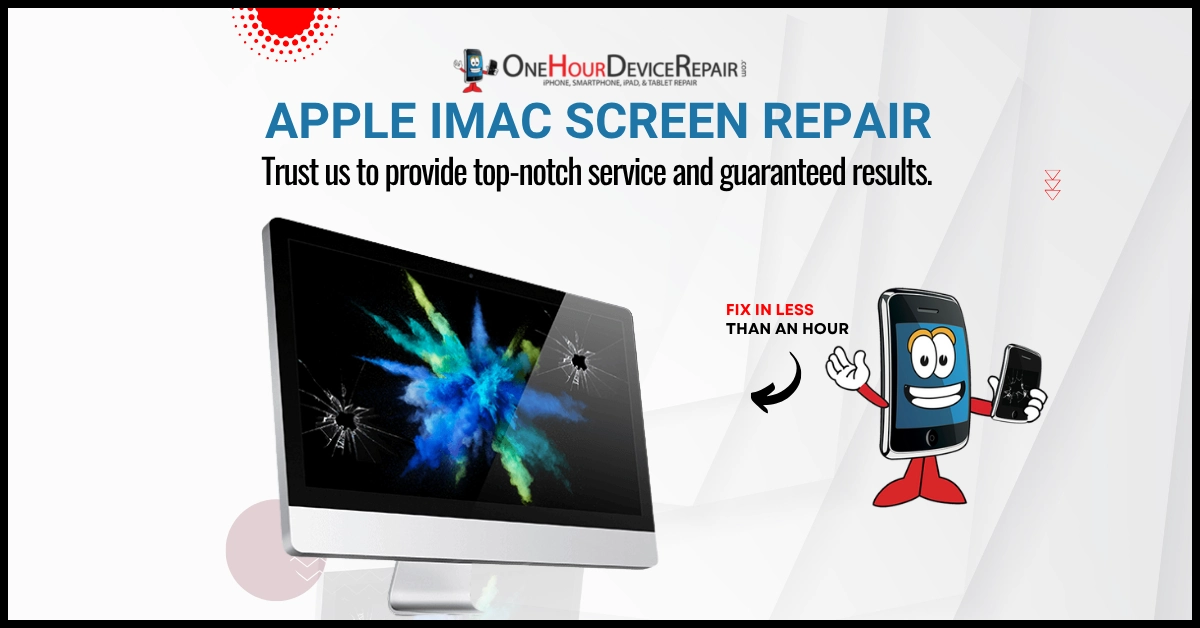 APPLE IMAC SCREEN Repair Apple iMac Screen Repair Issaquah by One Hour Device Repaie