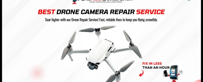 Best Drone Camera Repair Service by One Hour Device Repair