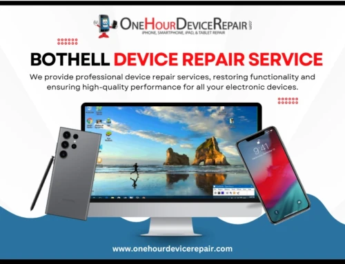 Bothell Device Repair Service – Fast Fixes You’ll Love