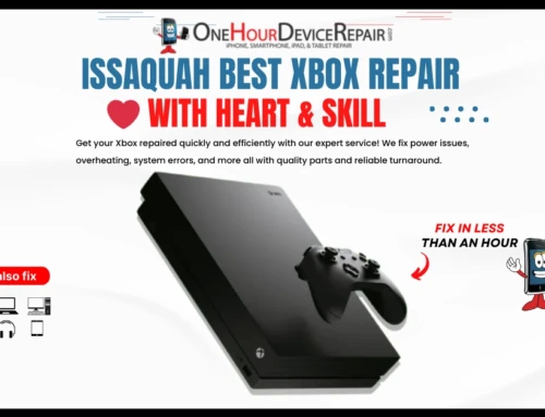 Issaquah Best Xbox Repair With Heart & Skill